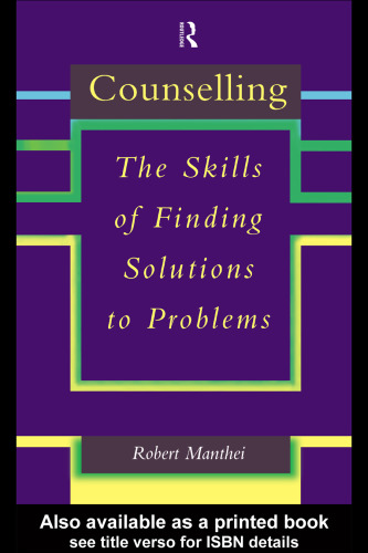 Counselling: The Skills of Finding Solutions to Problems
