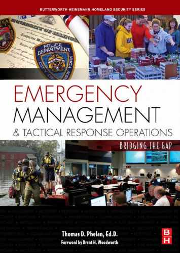 Emergency Management and Tactical Response Operations: Bridging the Gap (Butterworth-Heinemann Homeland Security)