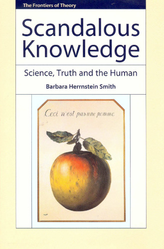 Scandalous Knowledge: Science, Truth and the Human