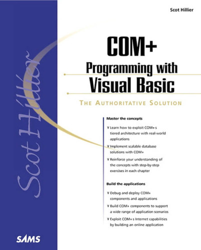Scot Hillier's COM+ Programming with Visual Basic (Sams White Book Series)