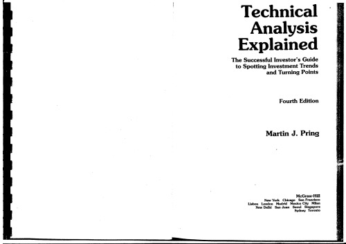 Technical Analysis Explained : The Successful Investor's Guide to Spotting Investment Trends and Turning Points - 4th Edition