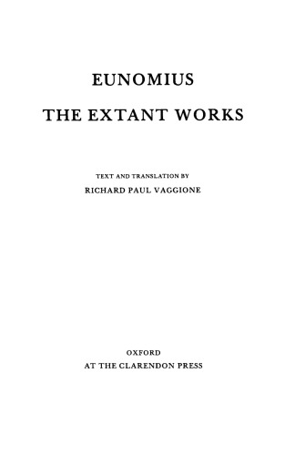 Eunomius. The Extant Works (Oxford Early Christian Studies)