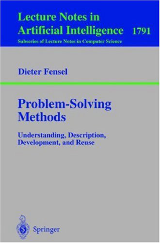 Problem-Solving Methods: Understanding, Description, Development, and Reuse