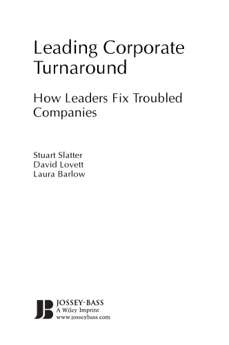 Leading Corporate Turnaround: How Leaders Fix Troubled Companies