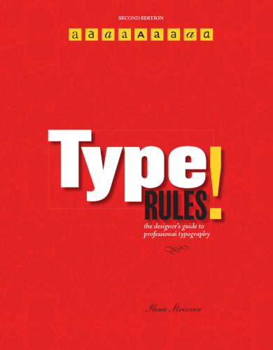 Type Rules!: The Designer's Guide to Professional Typography