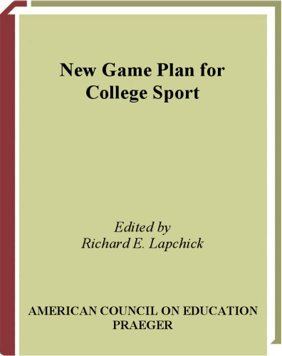 New Game Plan for College Sport (ACE Praeger Series on Higher Education)