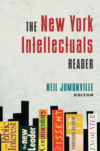 The New York Intellectuals Reader
