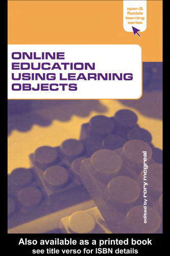 Online Education Using Learning Objects (Open and Flexible Learning)