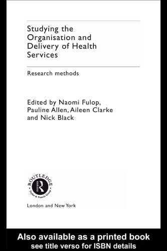 Studying the Organisation and Delivery of Health Services: Research Methods