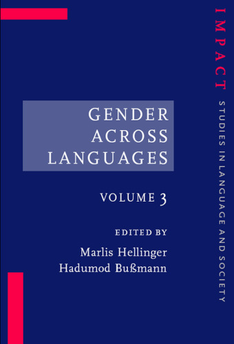 Gender Across Languages: The Linguistic Representation of Women and Men