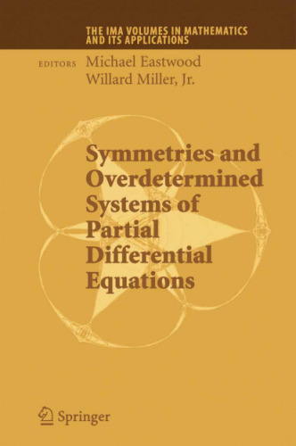 Symmetries and Overdetermined Systems of Partial Differential Equations (The IMA Volumes in Mathematics and its Applications)