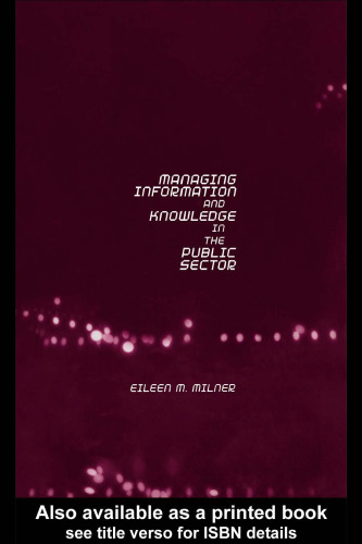 Managing Information and Knowledge in the Public Sector