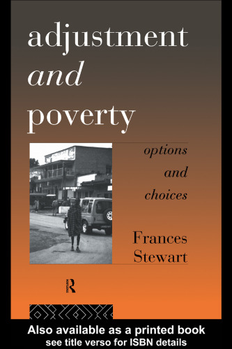 Adjustment and Poverty: Options and Choices (Priorities for Development Economics)