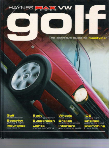 VW Golf: The Definitive Guide to Modifying   'Maxpower' Series (Haynes Manuals)