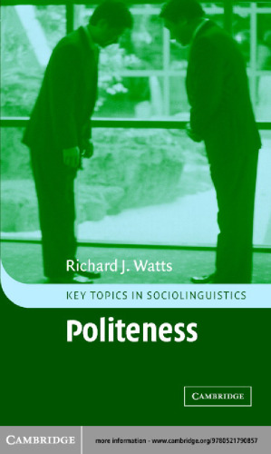 Politeness (Key Topics in Sociolinguistics)
