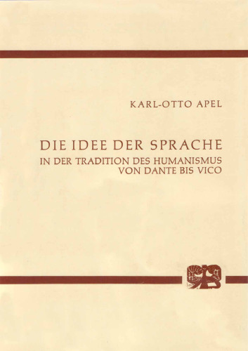 Die Idee der Sprache in der Tradition des Humanismus von Dante bis Vico (Archiv fur Begriffsgeschichte)