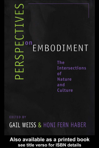 Perspectives on Embodiment: The Intersections of Nature and Culture