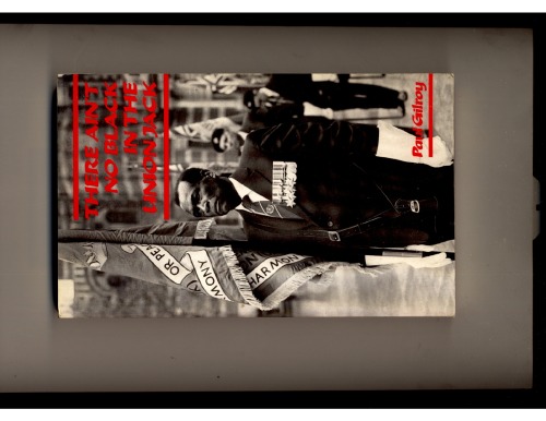 "There Ain't No Black in the Union Jack": The Cultural Politics of Race and Nation