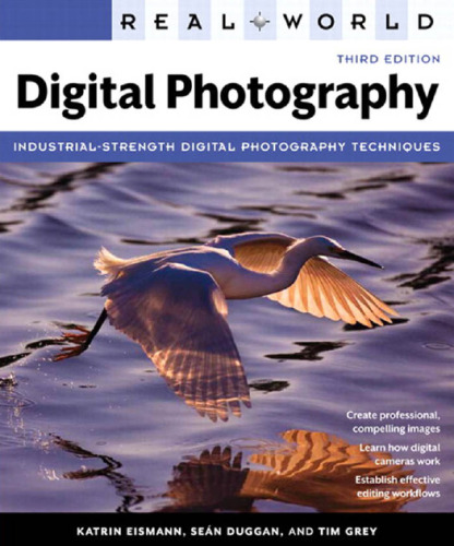 Real World Digital Photography (3rd Edition)