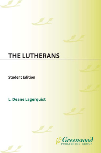 The Lutherans (Denominations in America)