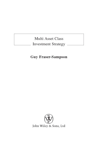 Multi Asset Class Investment Strategy (The Wiley Finance Series)