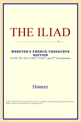 The Iliad (Webster's French Thesaurus Edition)