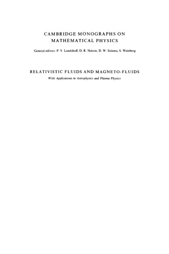 Relativistic Fluids and Magneto-fluids: With Applications in Astrophysics and Plasma Physics