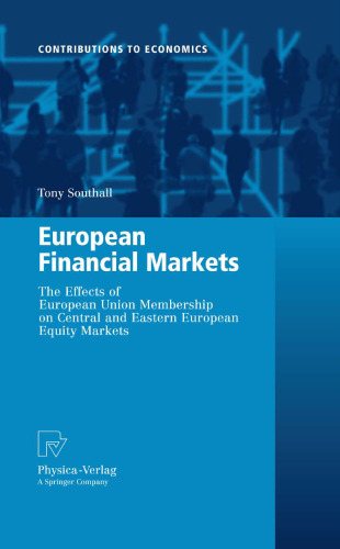 European Financial Markets: The Effects of European Union Membership on Central and Eastern European Equity Markets