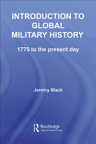 Introduction to Global Military History: 1750 to the present day