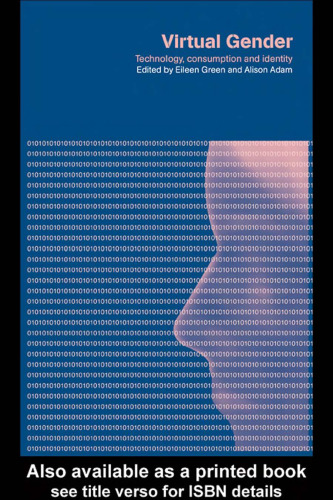 Virtual Gender: Technology, Consumption and Identity Matters