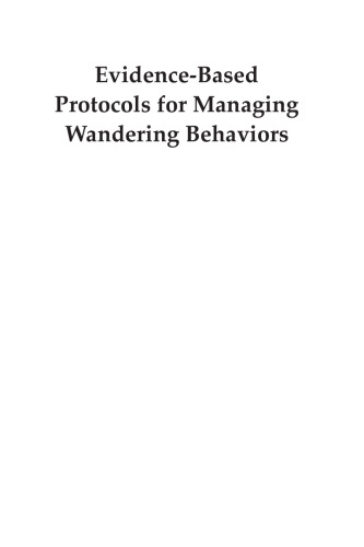 Evidence-Based Protocols for Managing Wandering Behaviors