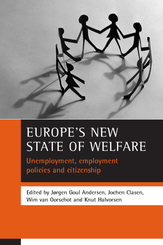 Europe's New State of Welfare: Unemployment, Employment Policies and Citizenship