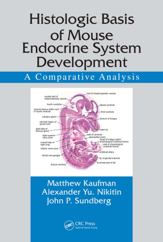 Histologic Basis of Mouse Endocrine System Development: A Comparative Analysis (Research Methods for Mutant Mice)