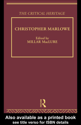 Christopher Marlowe: The Plays and Their Sources