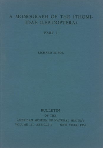 A Monograph of the Ithomiidae   Lepidoptera   Volume 111: Article 1, Volume 111, Issue 1