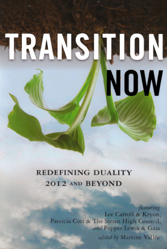 Transition Now: Redefining Duality, 2012 and Beyond