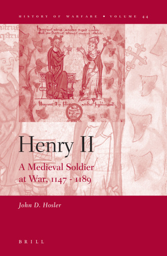 Henry II: A Medieval Soldier at War, 1147–1189