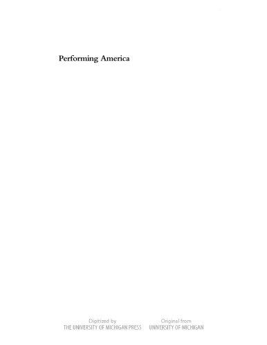 Performing America: Cultural Nationalism in American Theater (Theater: Theory Text Performance)