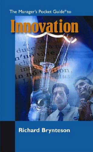 The Manager's Pocket Guide to Innovation (Manager's Pocket Guide Series)