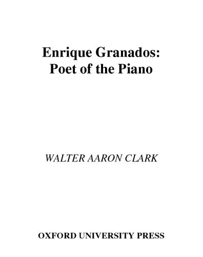 Enrique Granados: Poet of the Piano