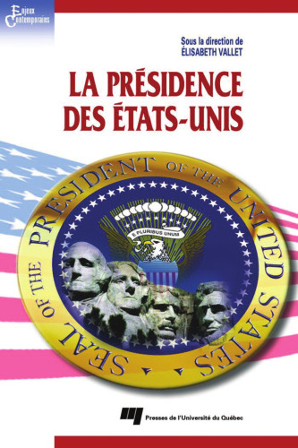 La presidence des Etats-Unis (French Edition)