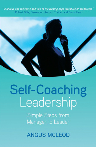 Self-Coaching Leadership: Simple steps from Manager to Leader