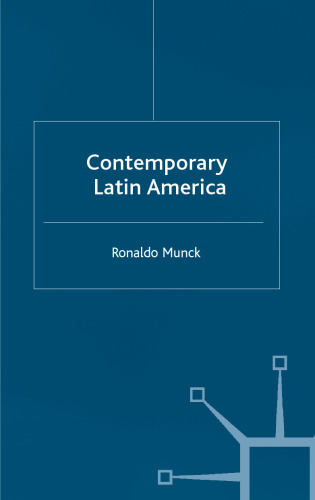 Contemporary Latin America (Contemporary States and Societies)