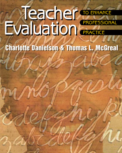 Teacher Evaluation: To Enhance Professional Practice