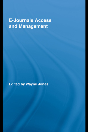 EJournals Access and Management (Routledge Studies in Library and Information Science)
