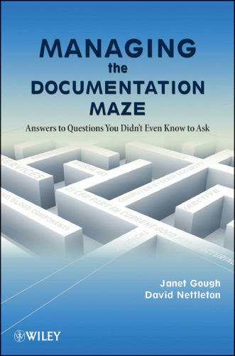 Managing the Documentation Maze: Answers to Questions You Didnt Even Know to Ask