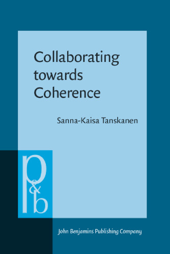Collaborating towards Coherence: Lexical Cohesion in English Discourse