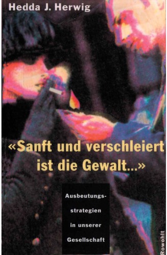 «Sanft und verschleiert ist die Gewalt ...»