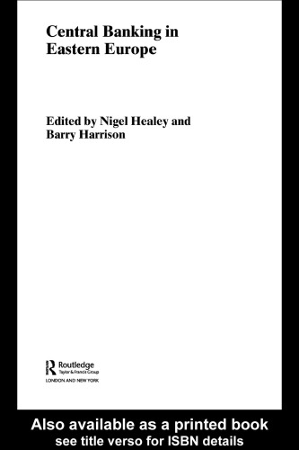 Central Banking in Eastern Europe (Routledge International Studies in Money and Banking)