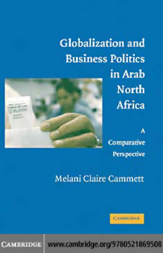 Globalization and Business Politics in Arab North Africa: A Comparative Perspective